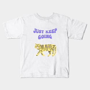 Just Keep Going Kids T-Shirt